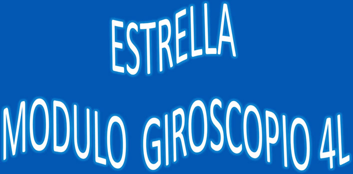 Estrella Módulo Giroscopio 4L