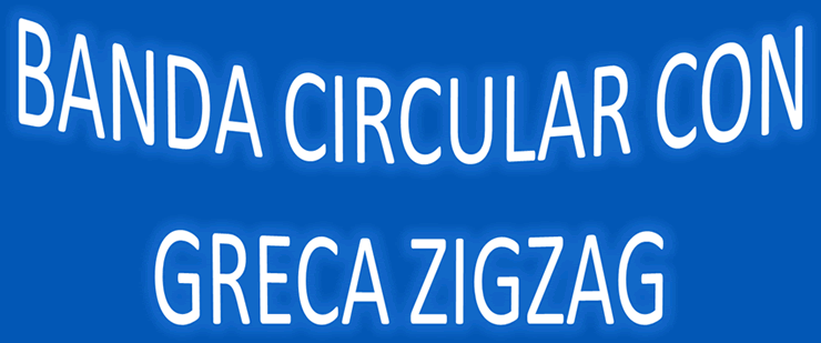 Banda circular con greca ZigZag